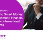 Guide to Smart Money Management: Financial Tips for International Students